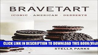 [PDF] Bravetart: Iconic American Desserts Full Collection