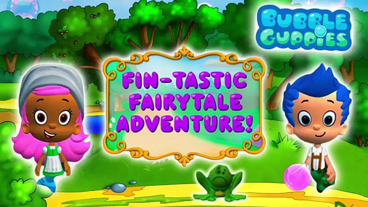 Bubble Guppies - Fin-tastic Fairytale Adventure. Game For Kids