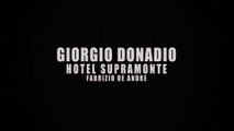 GIORGIO DONADIO - HOTEL SUPRAMONTE - FABRIZIO DE ANDRE