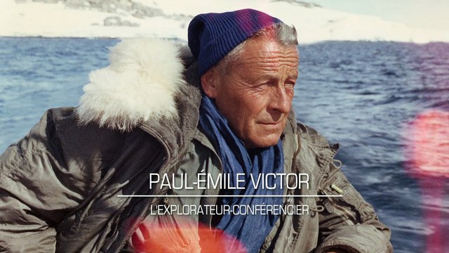 MAG | PAUL-ÉMILE VICTOR, L'EXPLORATEUR-CONFÉRENCIER