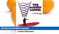 FAVORITE BOOK  Matrix Model: The 7 Matrices of Neuro-Semantics FULL ONLINE