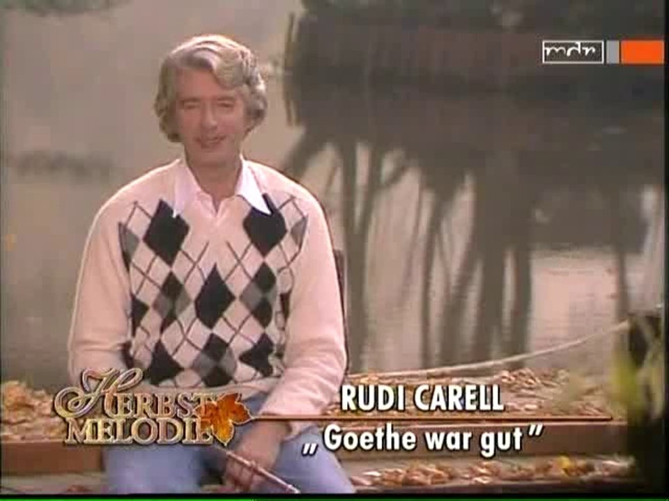 Rudi Carell - Goethe war gut