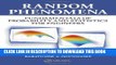 Best Seller Random Phenomena: Fundamentals of Probability and Statistics for Engineers Free Read