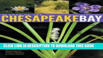 Read Now Plants of the Chesapeake Bay: A Guide to Wildflowers, Grasses, Aquatic Vegetation, Trees,