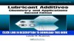 Best Seller Lubricant Additives: Chemistry and Applications, Second Edition (Chemical Industries)