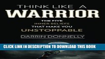 [PDF] Think Like a Warrior: The Five Inner Beliefs That Make You Unstoppable (Sports for the Soul)