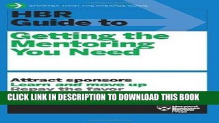 Best Seller HBR Guide to Getting the Mentoring You Need (HBR Guide Series) Free Read