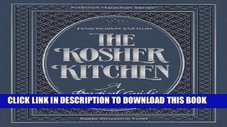 Ebook The Kosher Kitchen: A Practical Guide : Feuereisen Edition (Artscroll Halachah; the Kosher