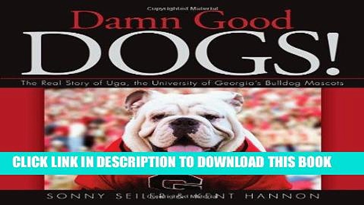 [PDF] Damn Good Dogs!: The Real Story of Uga, t...