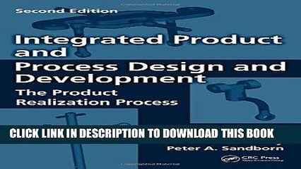 Best Seller Integrated Product and Process Design and Development: The Product Realization