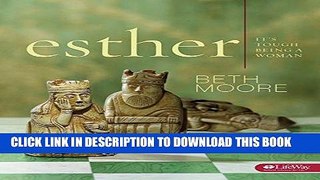 [PDF] Esther: It s Tough Being a Woman Popular Collection
