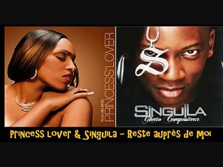 Princess lover & Singuila Reste auprès de moi