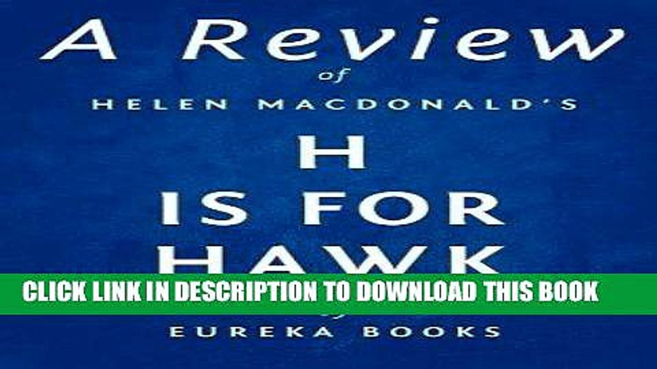 [PDF] A Review of Helen Macdonald s H is for Hawk Full Collection