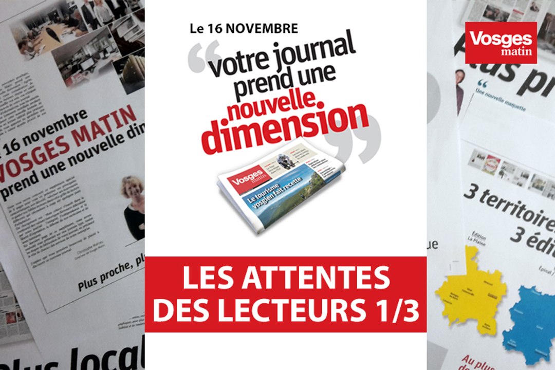 Vosges Matin prend une nouvelle dimension : les attentes des lecteurs (1/3)