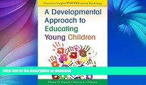READ  A Developmental Approach to Educating Young Children (Classroom Insights from Educational
