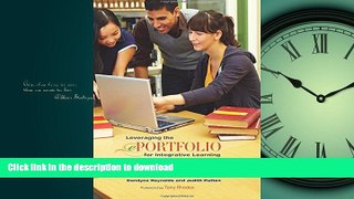 READ BOOK  Leveraging the ePortfolio for Integrative Learning: A Faculty Guide to Classroom