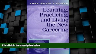 Deals in Books  Learning, Practicing and Living the New Careering: A Twenty-First Century