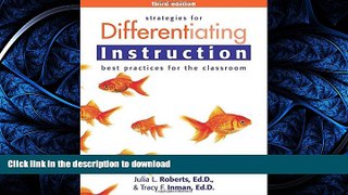 READ BOOK  Strategies for Differentiating Instruction: Best Practices for the Classroom FULL