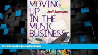 Big Sales  Moving up in the Music Business  READ PDF Best Seller in USA