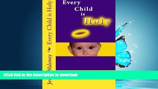 READ  Every Child is Holy FULL ONLINE