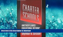 FAVORITE BOOK  Charter Schools : Another Flawed Educational Reform? (The Series on School Reform)