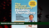 Buy books  The Natural Physician s Healing Therapies - Proven Remedies Medical Doctors Don t Know