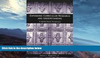 Free [PDF] Downlaod  Expanding Curriculum Research and Understanding: A Mytho-Poetic Perspective