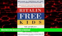 liberty books  Ritalin-Free Kids: Safe and Effective Homeopathic Medicine for ADHD and Other