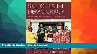 FAVORITE BOOK  Sketches in Democracy: Notes from an Urban Classroom  BOOK ONLINE