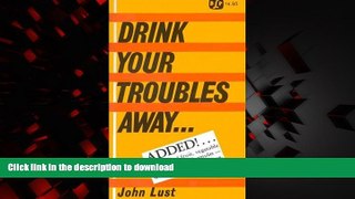 liberty books  Drink Your Troubles Away online to buy