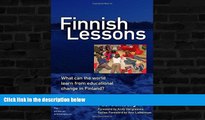 FREE DOWNLOAD  Finnish Lessons: What Can the World Learn from Educational Change in Finland?