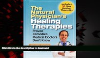 liberty books  The Natural Physician s Healing Therapies - Proven Remedies Medical Doctors Don t