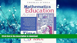 FAVORITE BOOK  Mathematics Education Across Time and Place  GET PDF