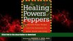 liberty books  The Healing Powers of Peppers: With Chile Pepper Recipes and Folk Remedies for