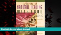 Buy book  Secrets of Natural Healing with Food: Wellness and Body Chemistry online for ipad