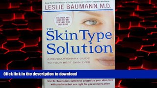 Read book  Skin Type Solution, Revolutionary Guide to Your Best Skin Ever, Customize Your Skin