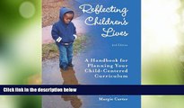 Big Sales  Reflecting Children s Lives: A Handbook for Planning Your Child-Centered Curriculum