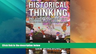 Deals in Books  Historical Thinking and Other Unnatural Acts: Charting the Future of Teaching the