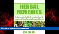 Read book  Herbal Remedies: Herbal remedies that heal, protect and provide instant relief from