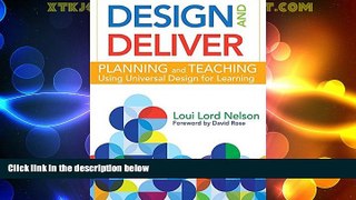 Buy NOW  Design and Deliver: Planning and Teaching Using Universal Design for Learning  Premium