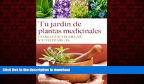 Read books  Tu jardÃ­n de plantas medicinales (Spanish Edition) online to buy