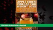 liberty books  Apple Cider Vinegar for Weight Loss: 11 Little Known Ways to Lose Weight, Energize,