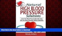Best books  Natural High Blood Pressure Solutions: Lower Your Blood Pressure Naturally Using Diet