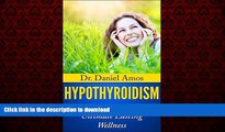 Best book  Hypothyroidism: Hypothyroidism, Thyroid Health and Natural Tips To Ultimate Lasting