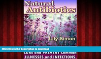 Buy book  Natural Antibiotics: Herbal Remedies to Fight,Cure and Prevent Common Illnesses and