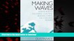 liberty book  Making Waves: How to Build a Successful Coaching Business During the Coaching