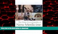 Read book  The Duke Encyclopedia of New Medicine: Conventional and Alternative Medicine for All