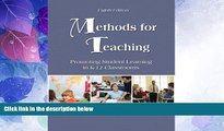 Big Sales  Methods for Teaching: Promoting Student Learning in K-12 Classrooms (8th Edition)