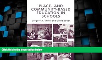 Buy NOW  Place- and Community-Based Education in Schools (Sociocultural, Political, and Historical