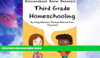 Buy NOW  Third Grade Homeschooling: (Math, Science and Social Science Lessons, Activities, and